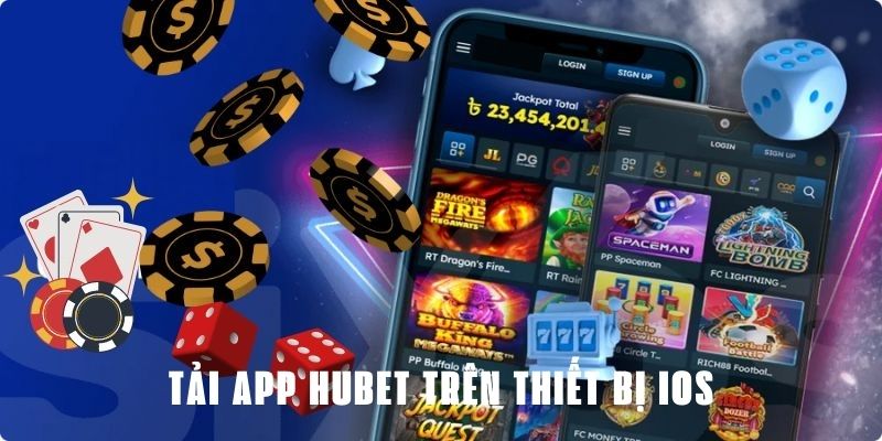 Tải app hubet trên thiết bị IOS